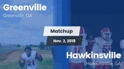 Matchup: Greenville vs. Hawkinsville  2018