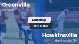 Matchup: Greenville vs. Hawkinsville  2019