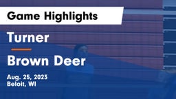 Turner  vs Brown Deer  Game Highlights - Aug. 25, 2023