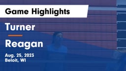 Turner  vs Reagan  Game Highlights - Aug. 25, 2023