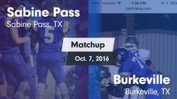 Matchup: Sabine Pass vs. Burkeville  2016