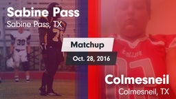 Matchup: Sabine Pass vs. Colmesneil  2016