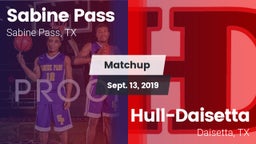 Matchup: Sabine Pass vs. Hull-Daisetta  2019