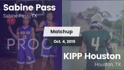 Matchup: Sabine Pass vs. KIPP Houston  2019