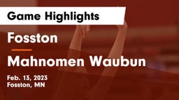 Fosston  vs Mahnomen Waubun Game Highlights - Feb. 13, 2023