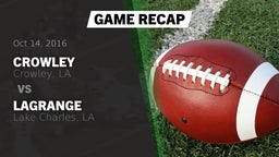 Recap: Crowley  vs. LaGrange  2016