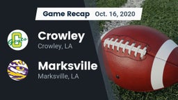Recap: Crowley  vs. Marksville  2020