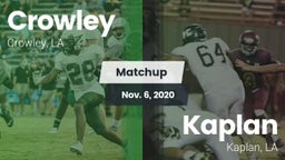 Matchup: Crowley vs. Kaplan  2020