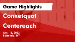 Connetquot  vs Centereach  Game Highlights - Oct. 12, 2022