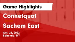 Connetquot  vs Sachem East  Game Highlights - Oct. 24, 2022