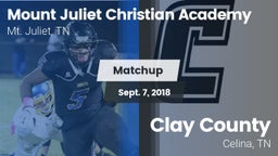 Matchup: Mount Juliet Christi vs. Clay County 2018