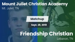 Matchup: Mount Juliet Christi vs. Friendship Christian  2018