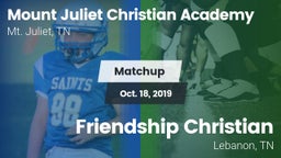 Matchup: Mount Juliet Christi vs. Friendship Christian  2019