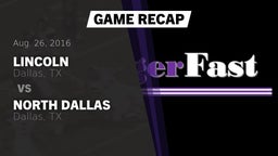 Recap: Lincoln  vs. North Dallas  2016