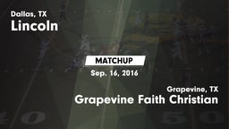 Matchup: Lincoln vs. Grapevine Faith Christian  2016