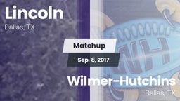 Matchup: Lincoln vs. Wilmer-Hutchins  2017