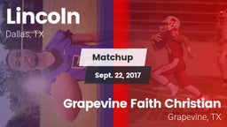 Matchup: Lincoln vs. Grapevine Faith Christian  2017