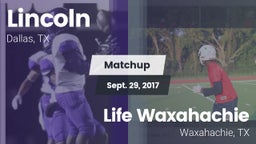 Matchup: Lincoln vs. Life Waxahachie 2017