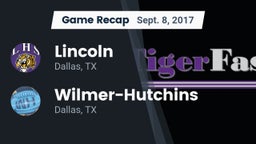 Recap: Lincoln  vs. Wilmer-Hutchins  2017