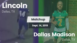 Matchup: Lincoln vs. Dallas Madison  2019