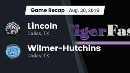Recap: Lincoln  vs. Wilmer-Hutchins  2019