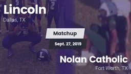 Matchup: Lincoln vs. Nolan Catholic  2019