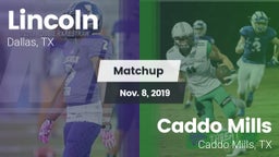 Matchup: Lincoln vs. Caddo Mills  2019