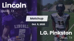 Matchup: Lincoln vs. L.G. Pinkston  2020