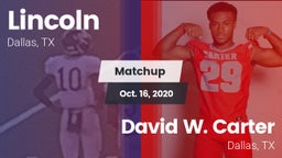 Matchup: Lincoln vs. David W. Carter  2020