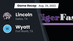 Recap: Lincoln  vs. Wyatt  2022