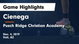 Cienega  vs Pusch Ridge Christian Academy  Game Highlights - Dec. 4, 2019