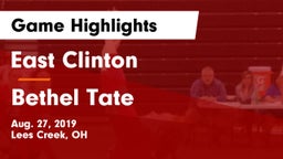 East Clinton  vs Bethel Tate Game Highlights - Aug. 27, 2019