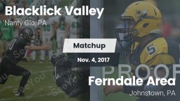 Matchup: Blacklick Valley vs. Ferndale  Area  2017