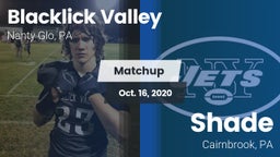 Matchup: Blacklick Valley vs. Shade  2020