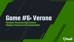 Madison Memorial girls basketball highlights Game #6: Verona