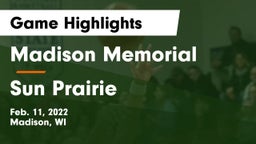 Madison Memorial  vs Sun Prairie Game Highlights - Feb. 11, 2022