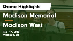 Madison Memorial  vs Madison West  Game Highlights - Feb. 17, 2022