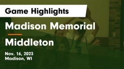 Madison Memorial  vs Middleton  Game Highlights - Nov. 16, 2023