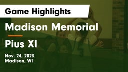 Madison Memorial  vs Pius XI  Game Highlights - Nov. 24, 2023
