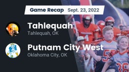 Recap: Tahlequah  vs. Putnam City West  2022