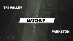 Matchup: Tri-Valley vs. Parkston  2016