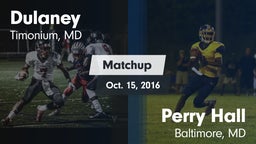 Matchup: Dulaney vs. Perry Hall  2016