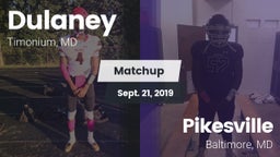 Matchup: Dulaney vs. Pikesville  2019
