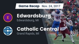 Recap: Edwardsburg  vs. Catholic Central  2017