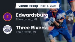 Recap: Edwardsburg  vs. Three Rivers  2021