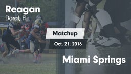 Matchup: Reagan vs. Miami Springs 2016