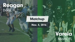 Matchup: Reagan vs. Varela  2016