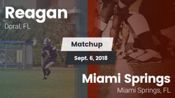 Matchup: Reagan vs. Miami Springs  2018