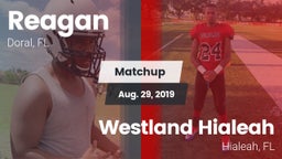 Matchup: Reagan vs. Westland Hialeah  2019