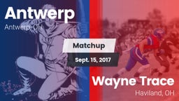 Matchup: Antwerp vs. Wayne Trace  2017